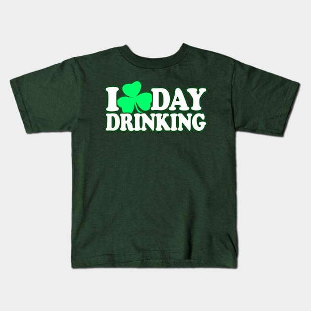 I Love Day Drinking, I heart Day Drinking - St Patricks Day Drinking Team Shirt, - Irish Pride, Irish Drinking Squad, St Patricks Day 2018, St Pattys Day, St Patricks Day Shirts Kids T-Shirt by BlueTshirtCo